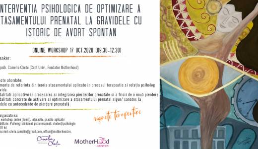 WORKSHOP PENTRU SPECIALIȘTI: Intervenția psihologică de optimizare a atașamentului prenatal al gravidele cu istoric de avort spontan